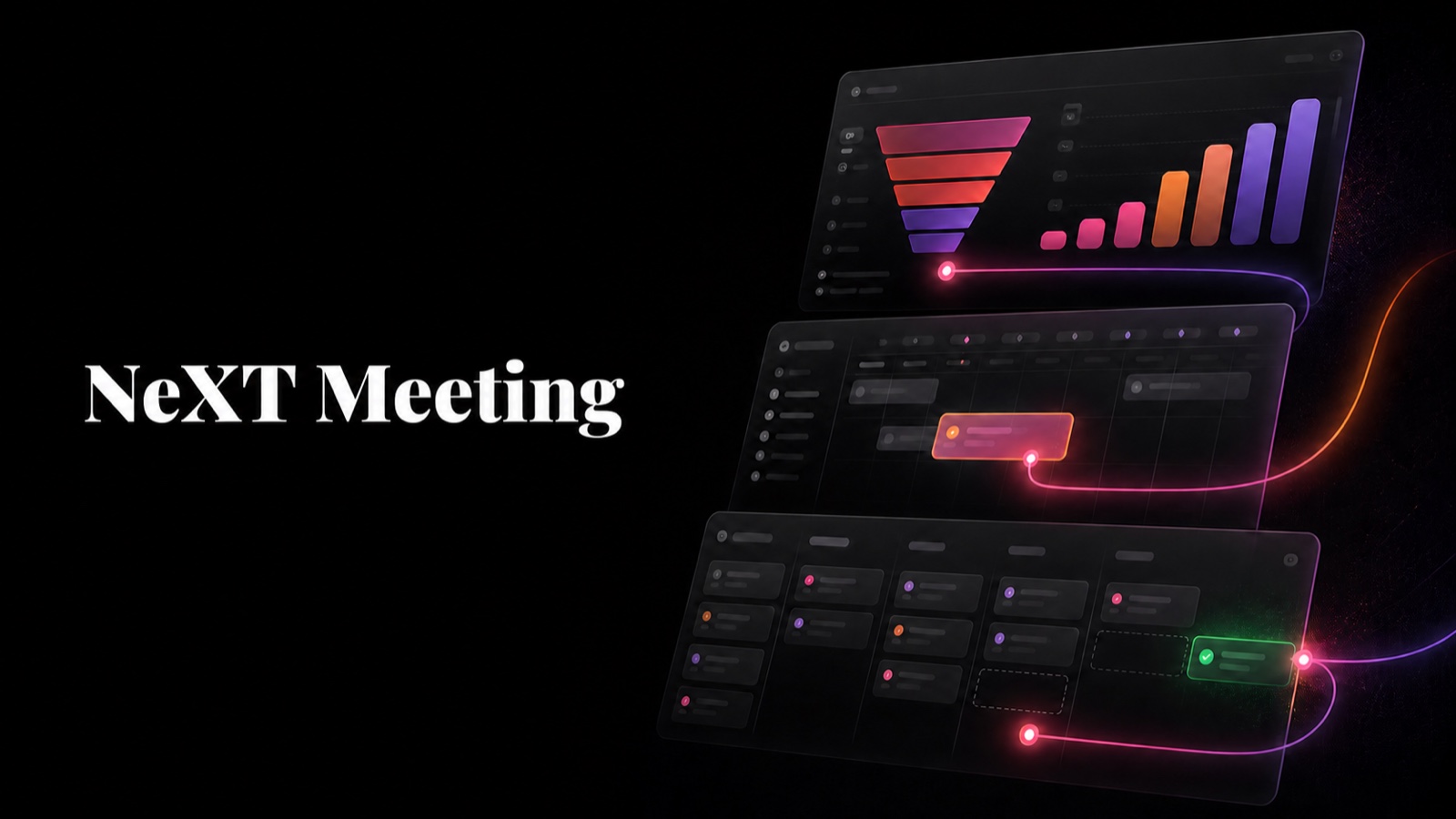 NeXT Meeting: tablero de embudo y rendimiento, planilla de cuentas priorizadas y agenda de reuniones.